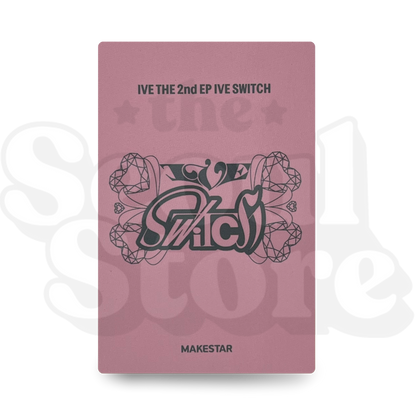 [PHOTOCARD] IVE - SWITCH MAKESTAR VER 1