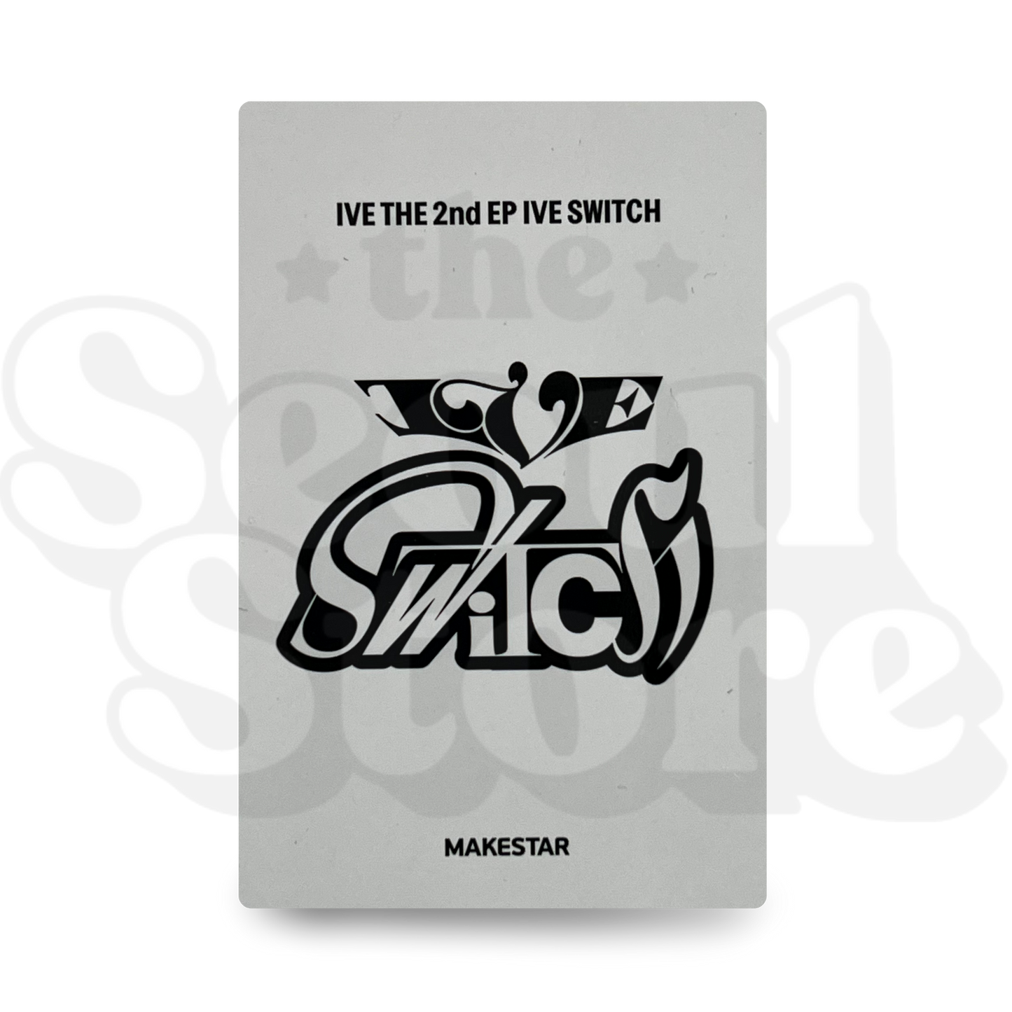 [PHOTOCARD] IVE - SWITCH MAKESTAR VER 4