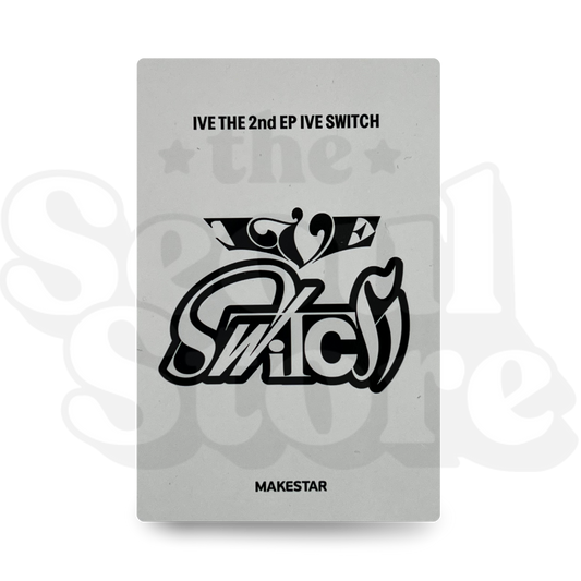 [PHOTOCARD] IVE - SWITCH MAKESTAR VER 4