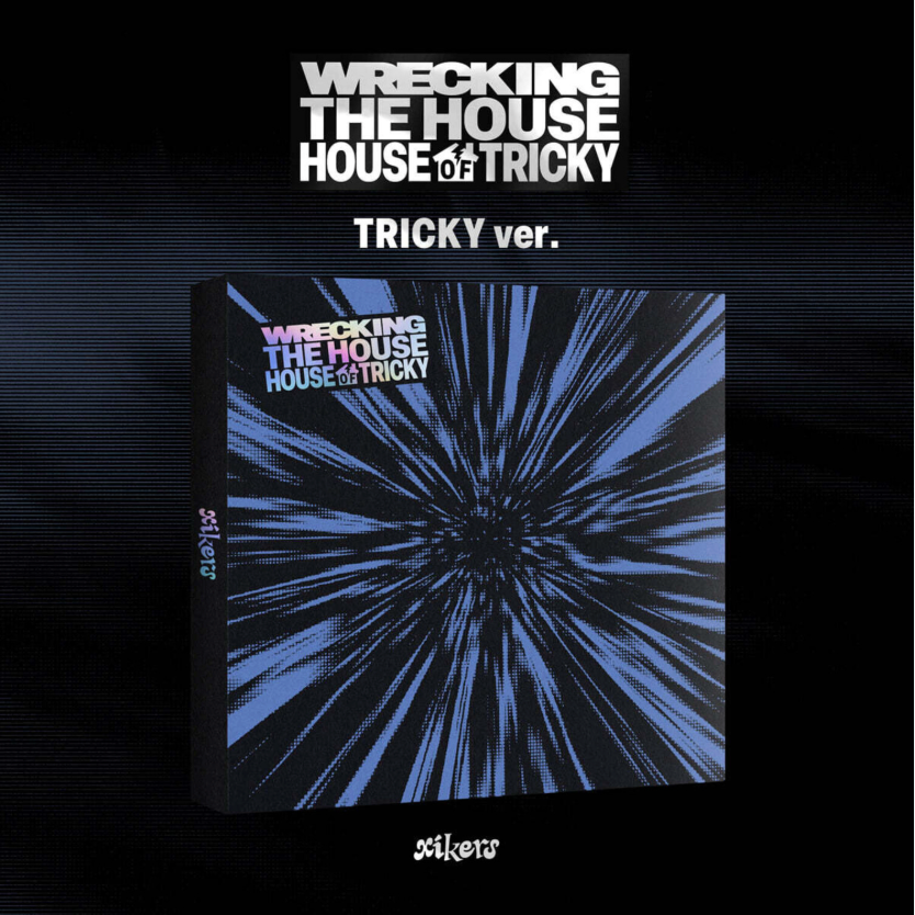 XIKERS - 6TH MINI ALBUM WRECKING THE HOUSE