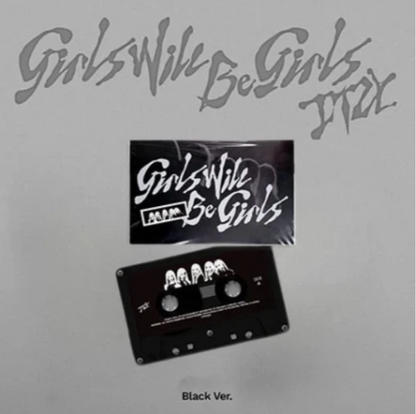 ITZY - GIRLS WILL BE GIRLS: CASSETE TAPE VER.