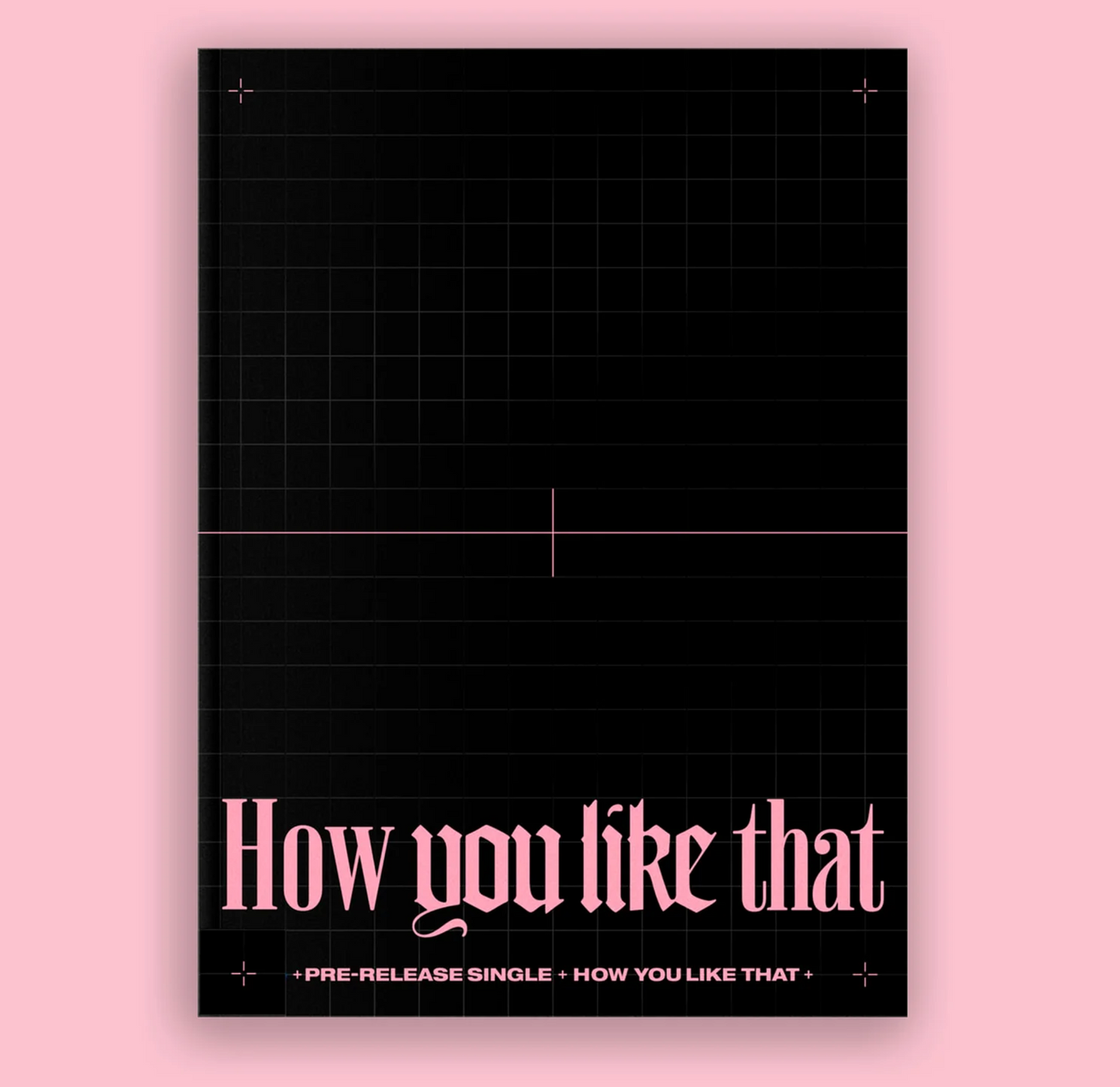 BLACKPINK - HOW YOU LIKE THAT