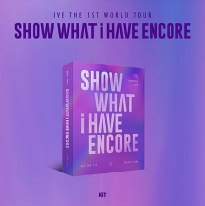[PRE-ORDER] IVE - SHOW WHAT I HAVE - ENCORE THE 1ST WORLD TOUR KIT