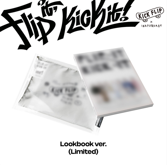 KICKFLIP - FLIP IT, KICK IT! (LOOKBOOK VER) LIMITED