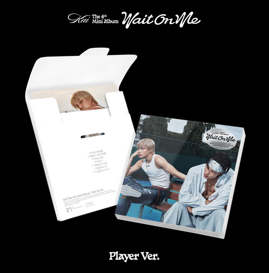 KAI  - WAIT ON ME (PLAYER VER)
