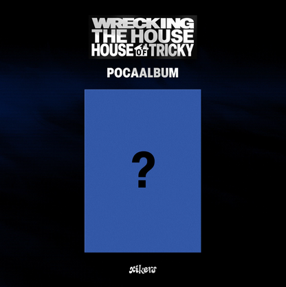 [PRE ORDER] XIKERS - HOUSE OF TRICKY : WRECKING THE HOUSE (POCAALBUM)
