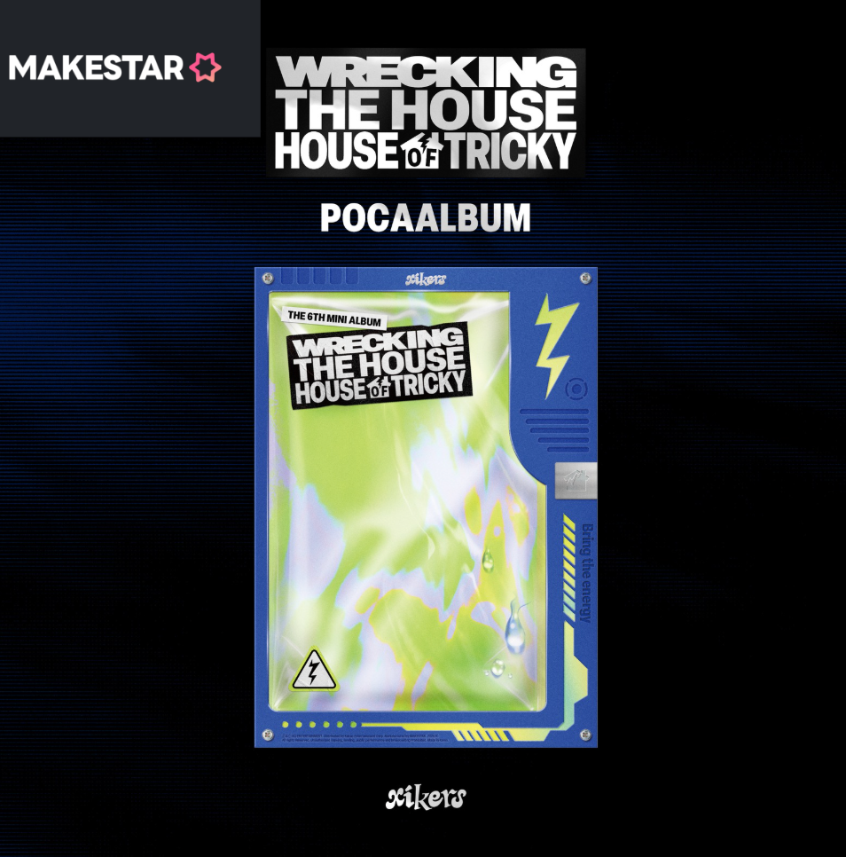 [MAKESTAR PRE-ORDER EVENT] XIKERS - HOUSE OF TRICKY : WRECKING THE HOUSE (POCAALBUM)