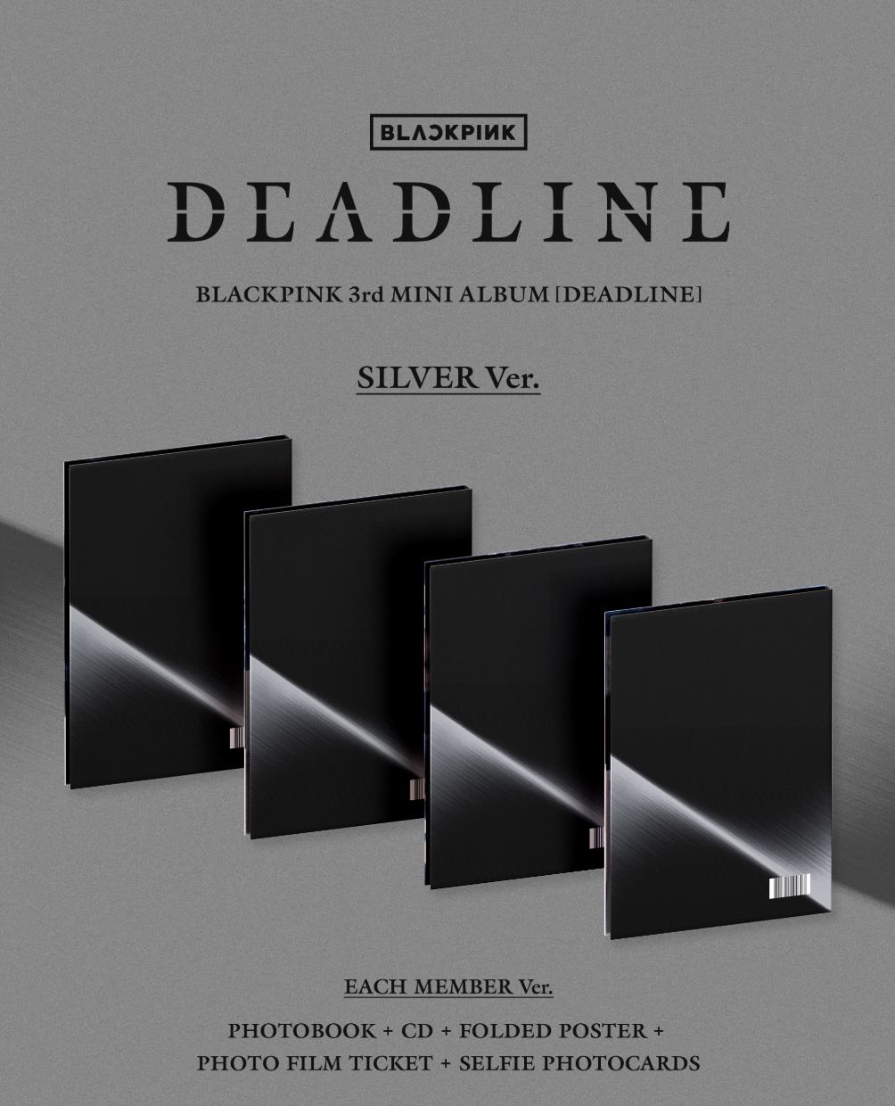 BLACKPINK - DEADLINE (SILVER VER)