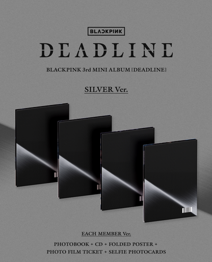 BLACKPINK - DEADLINE (SILVER VER)