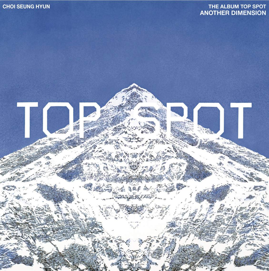T.O.P - TOP SPOT – 다중관점 (ANOTHER DIMENSION)