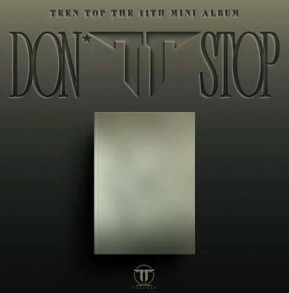 [PRE-ORDER] TEEN TOP - DON’T STOP